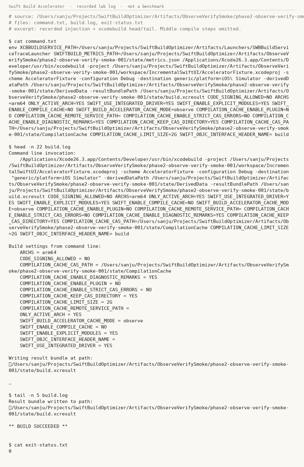 Custom build service injected into Xcode 26.3, then BUILD SUCCEEDED and exit 0. Lab log, not a benchmark.
